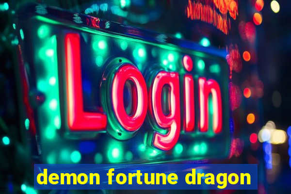 demon fortune dragon